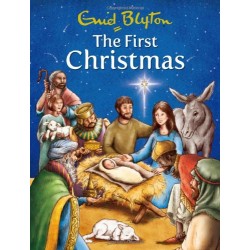 The First Christmas by Enid Blyton